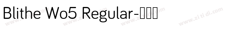 Blithe Wo5 Regular字体转换